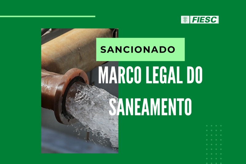 Para indústria, marco legal é passo importante para universalizar saneamento básico no país