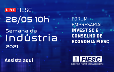 Assista a transmissão no canal da FIESC no YouTube