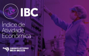 Confira a análise do Observatório FIESC