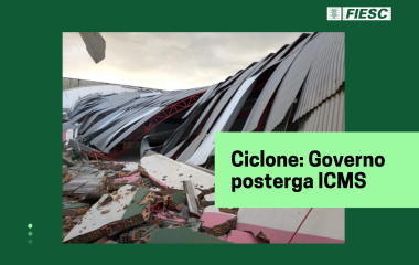 Ciclone: Governo de SC prorroga pagamento de ICMS 
