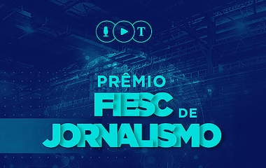 Prêmio FIESC de Jornalismo 2021 recebe 180 inscrições