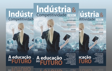 Revista da FIESC destaca a educação de excelência para uma nova indústria