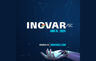  INOVAR SC reúne em Florianópolis importantes nomes da inovação e inteligência artificial