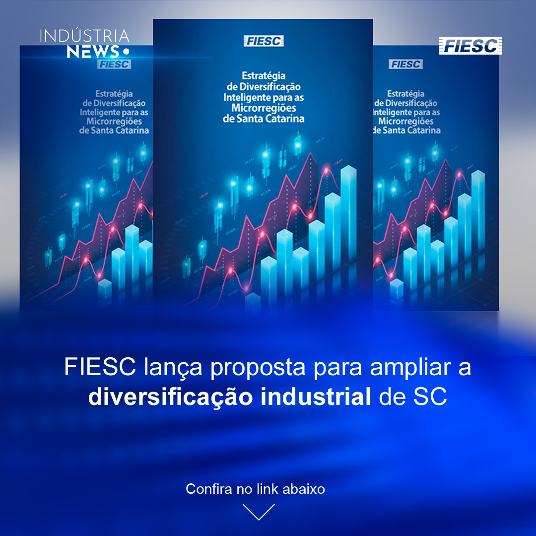 FIESC lança estratégia para diversificar indústria de SC | Produção industrial cresce em agosto