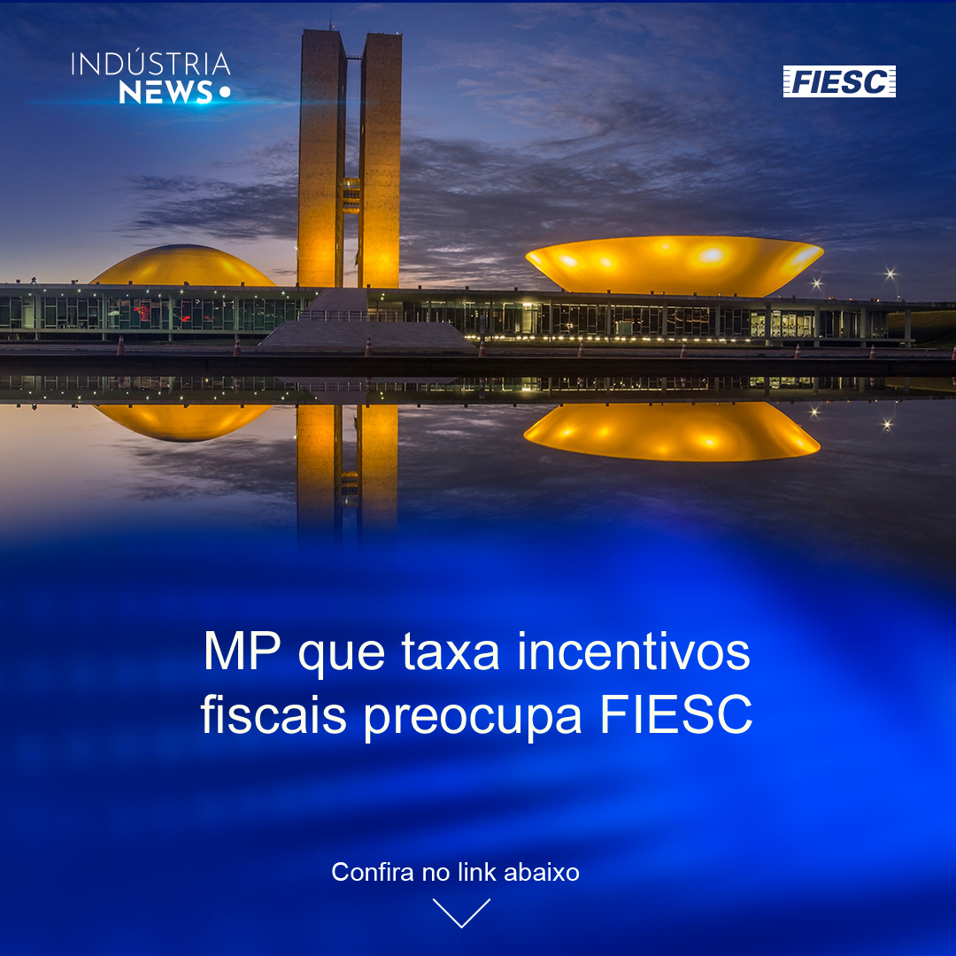 MP que taxa incentivos fiscais preocupa FIESC | WEG investirá R$ 1,2 bi na produção de transformadores