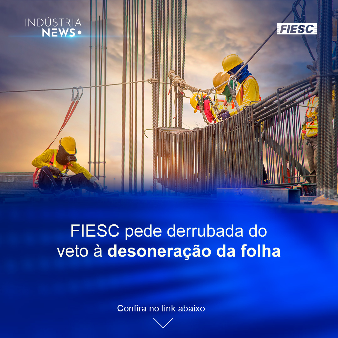 FIESC pede derrubada de veto que pode afetar empregos | Tirol investe no Paraná