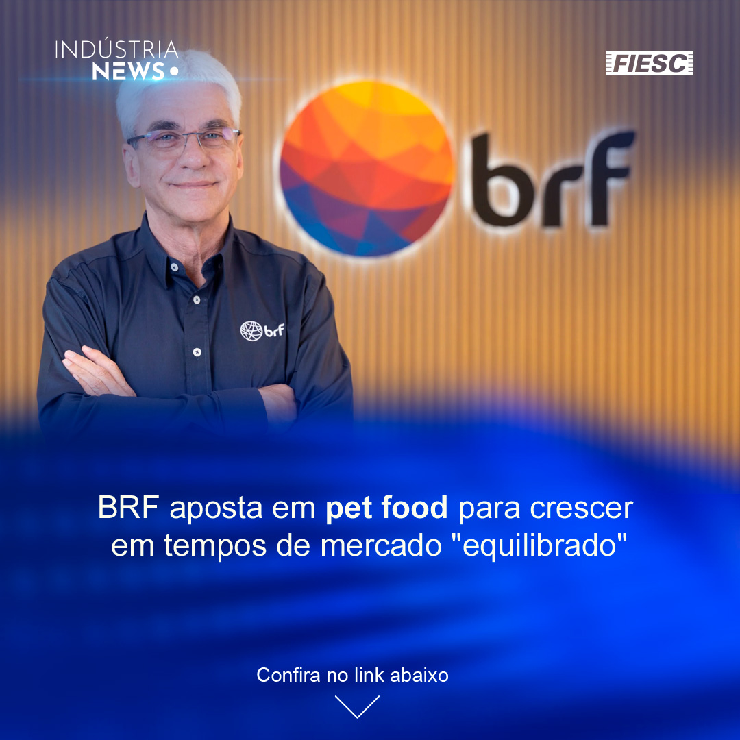 BRF aposta em pet food | Dona da Embraco investe em avião elétrico da Embraer