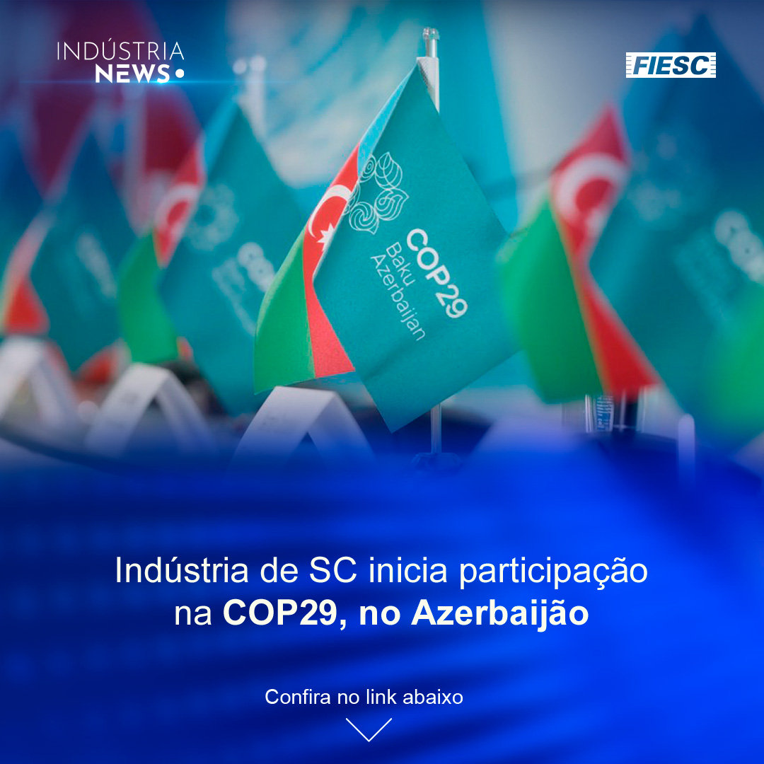 Indústria de SC na COP29 | Chamada pública para eficiência energética