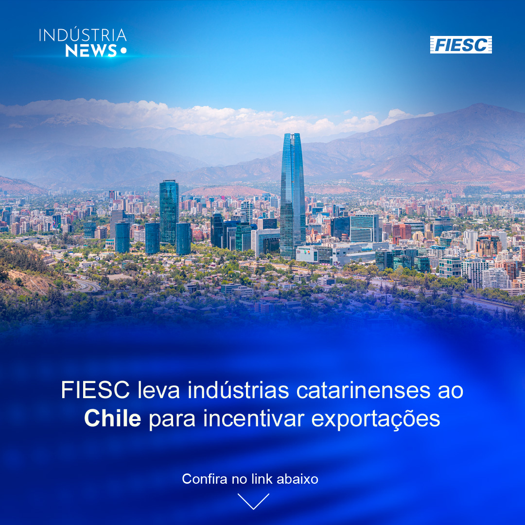 Indústria de SC vai ao Chile | Logística: a área-chave para o emprego na indústria