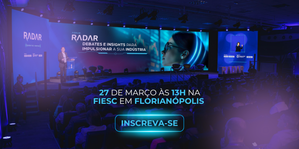 Fórum RADAR | Debates e Insights para impulsionar sua indústria