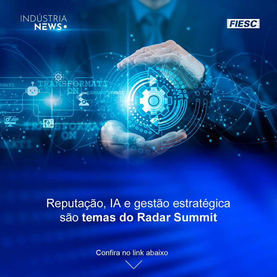 Evento, que será realizado no próximo dia 13 pela FIESC, busca preparar indústrias para cenários incertos e mudanças velozes