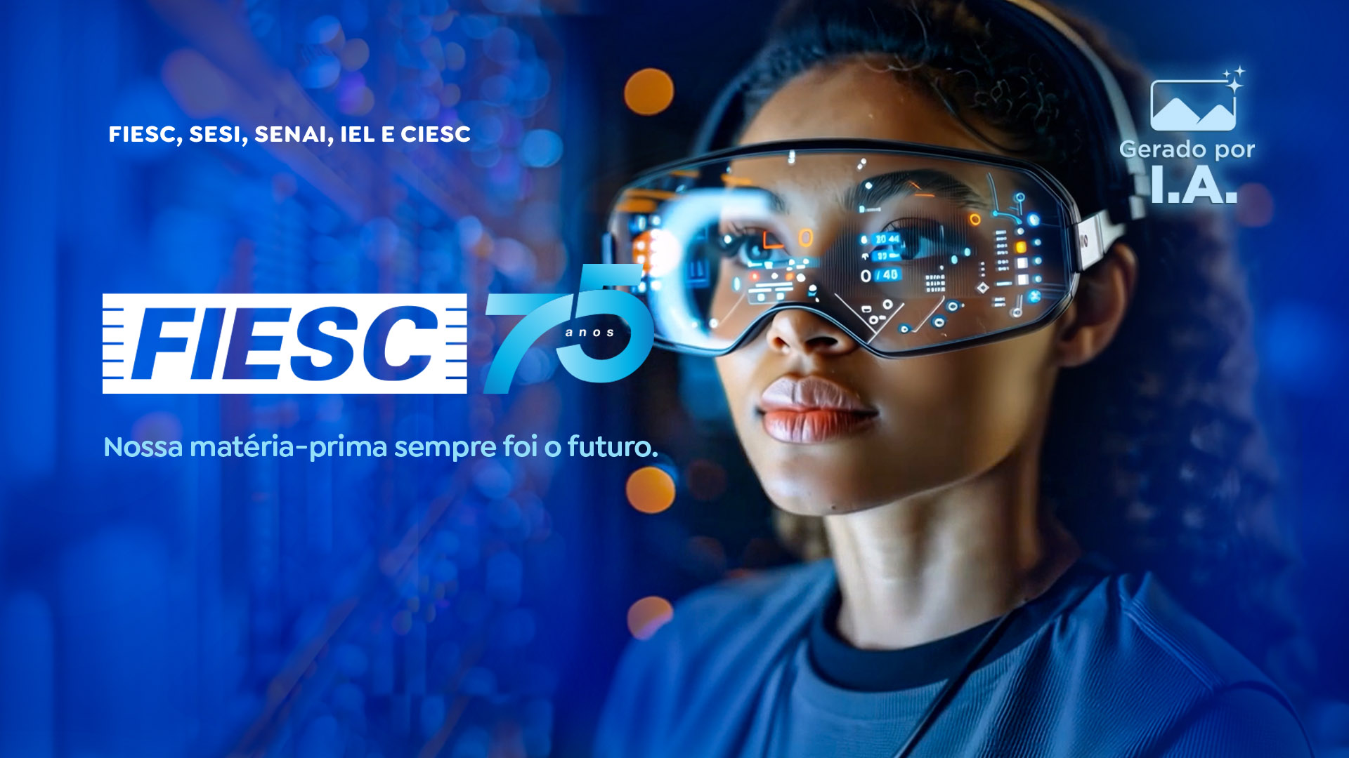 FIESC 75 anos. Nossa matéria-prima sempre foi o futuro.