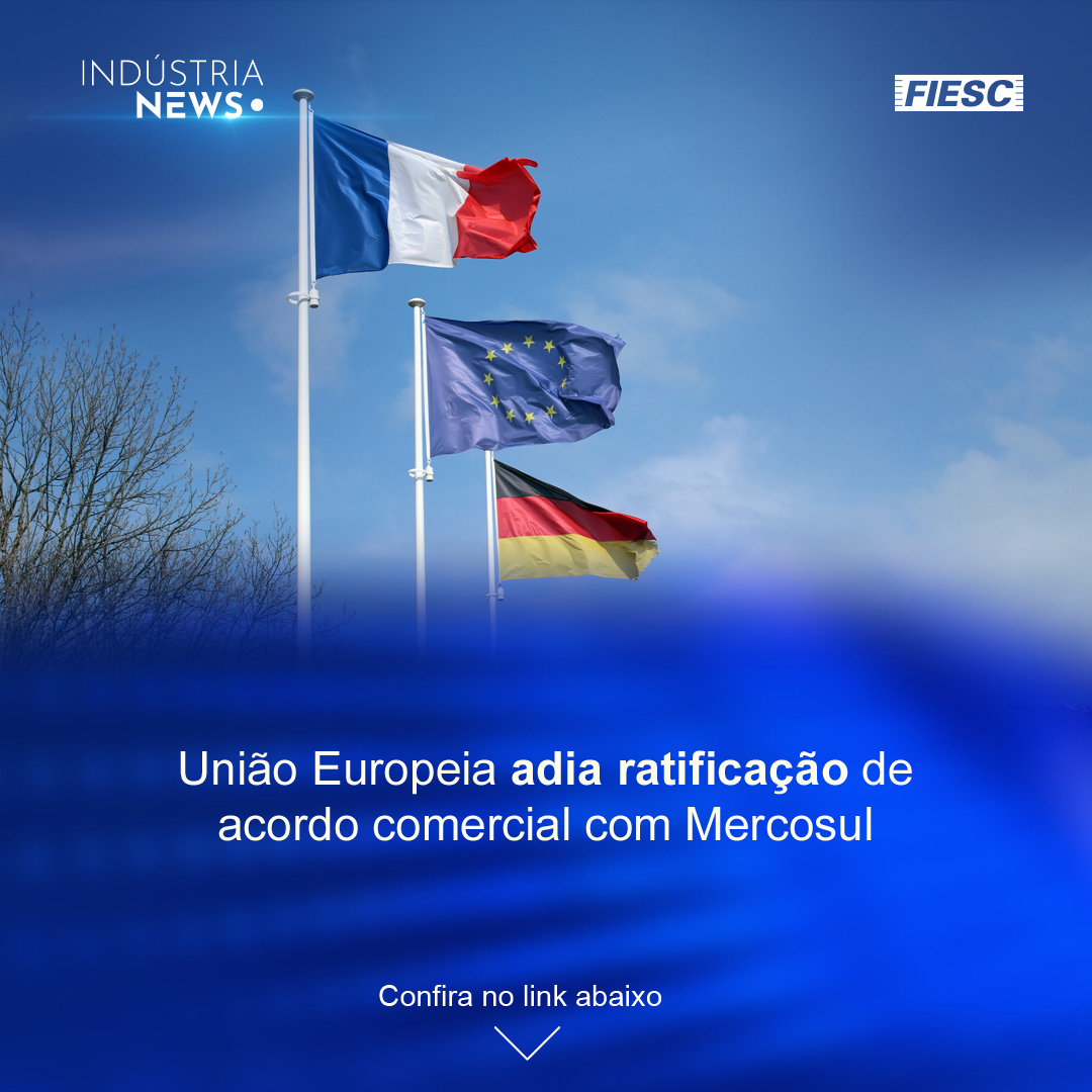 União Europeia adia ratificação de acordo comercial com Mercosul