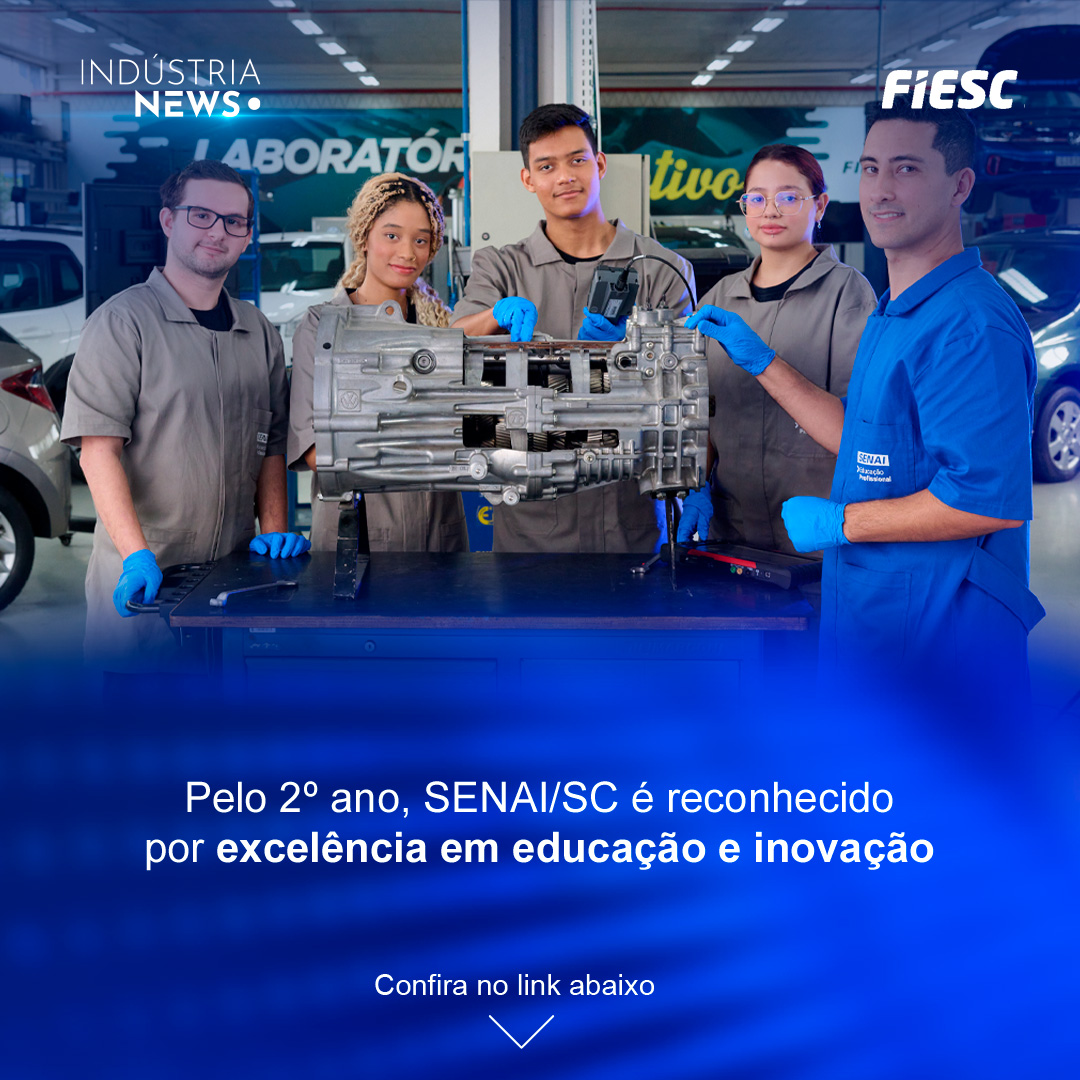 Pelo 2º ano, SENAI/SC é reconhecido por excelência em educação e inovação