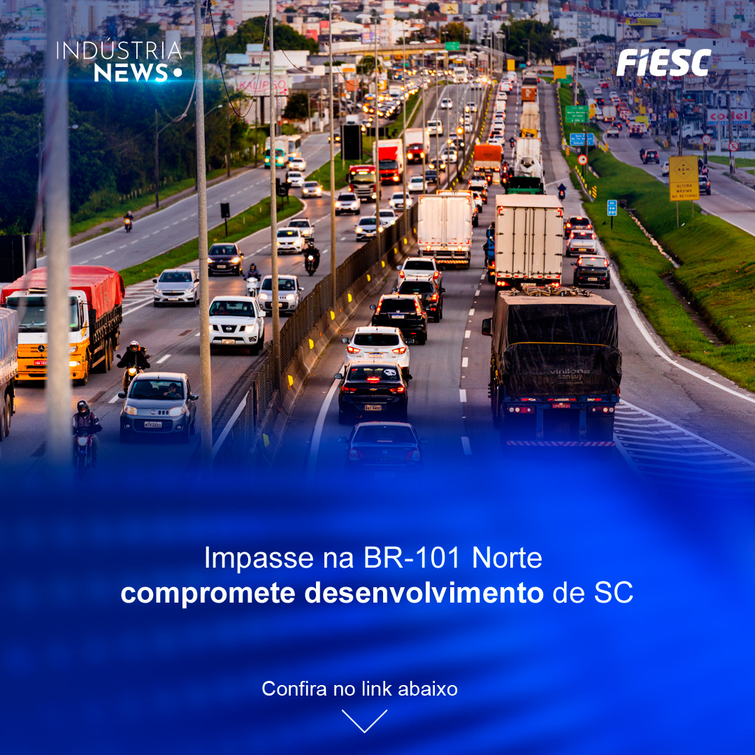 Impasse na BR-101 Norte compromete desenvolvimento de SC