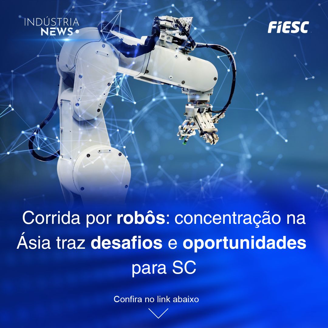 Corrida por robôs: concentração na Ásia traz desafios e oportunidades para SC