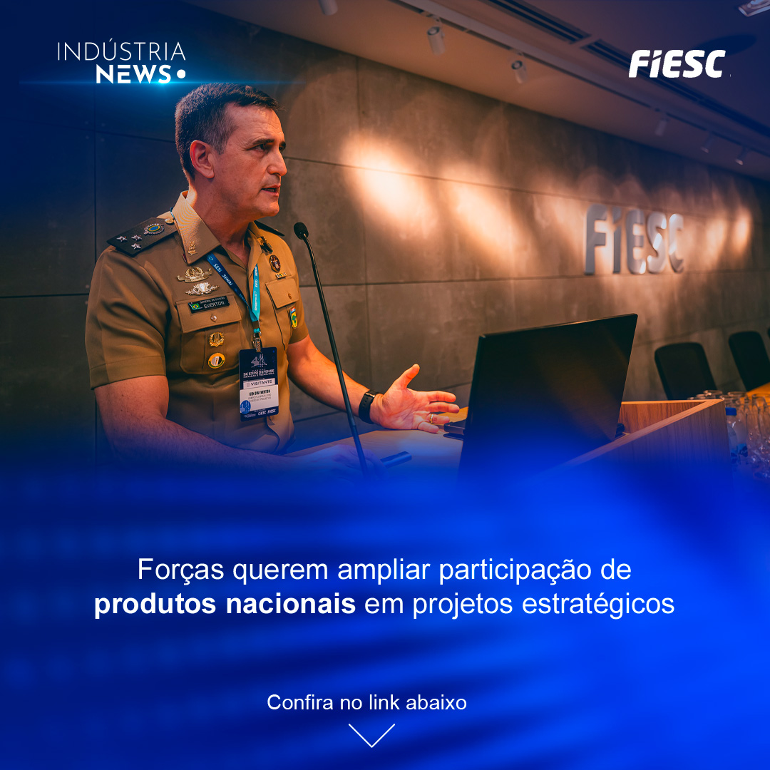 Forças querem ampliar participação de produtos nacionais em projetos estratégicos