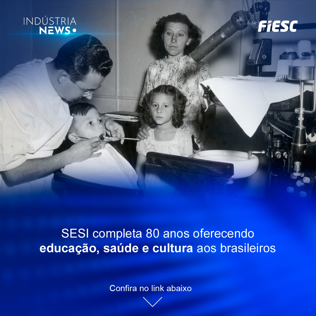 SESI completa 80 anos oferecendo educação, saúde e cultura aos brasileiros