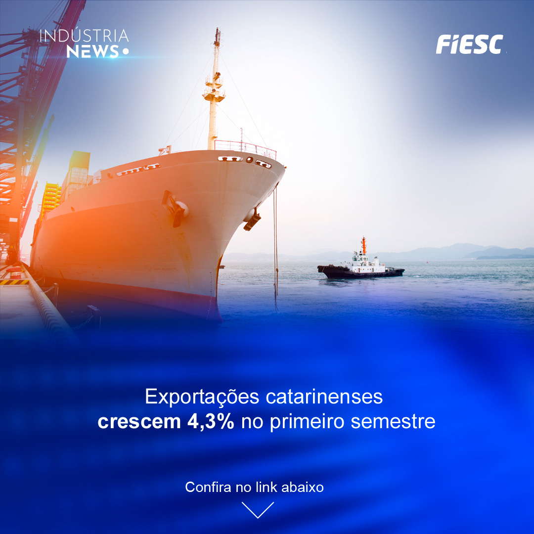 Exportações de SC crescem 4,3% no primeiro semestre