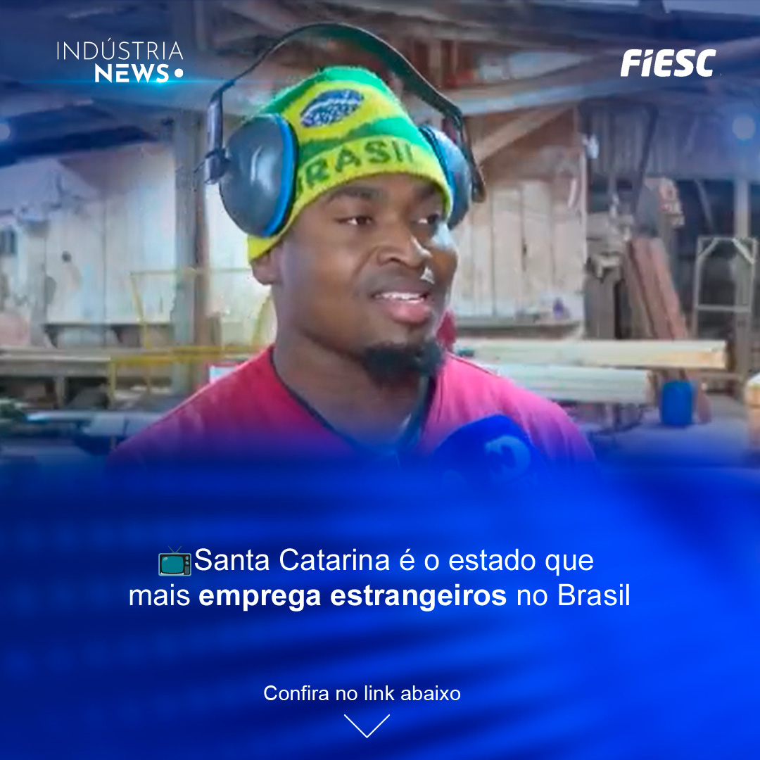 Santa Catarina é o estado que mais emprega estrangeiros no Brasil