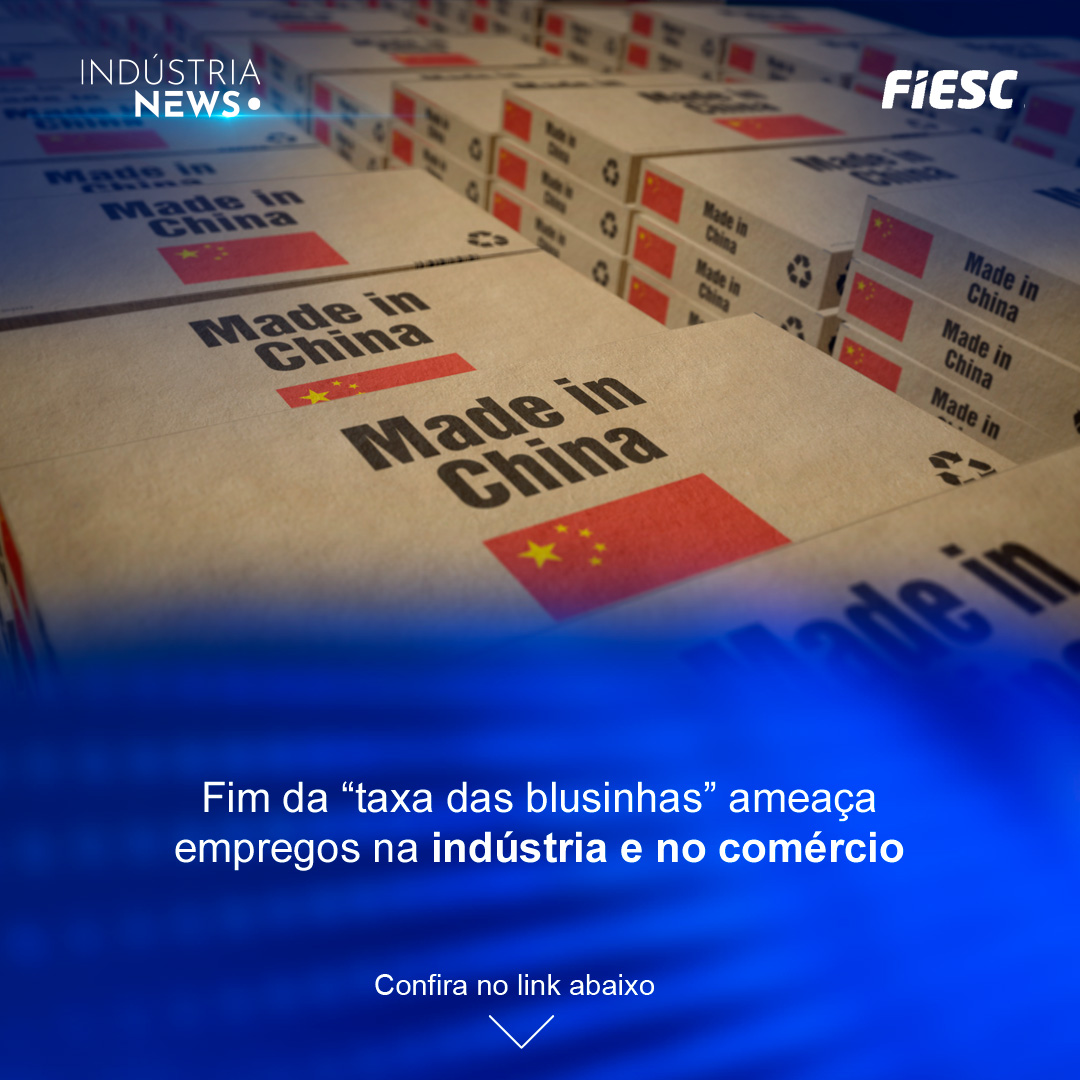 Fim da “taxa das blusinhas” ameaça empregos na indústria e no comércio