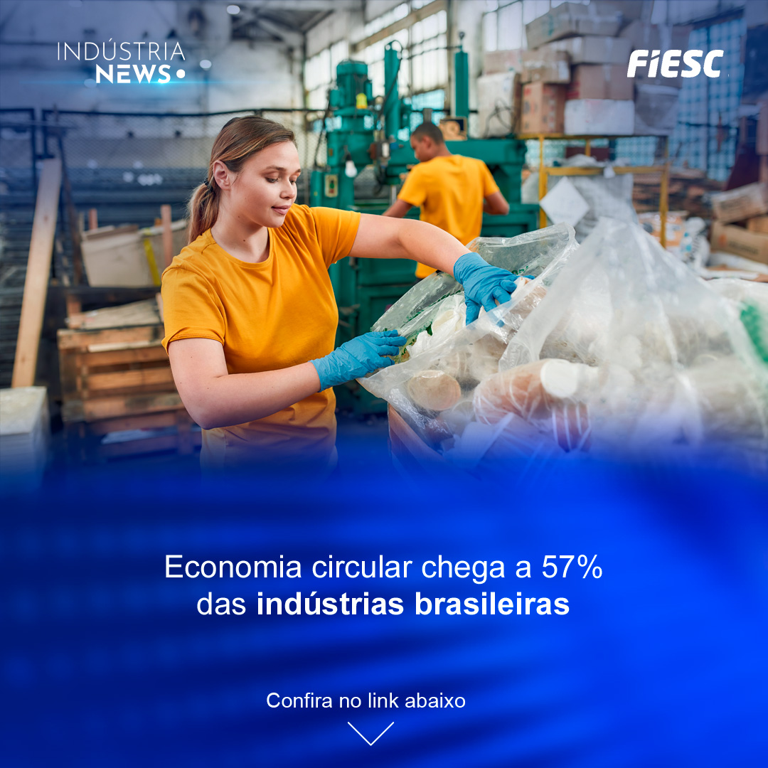 Economia circular chega a 57% das indústrias brasileiras