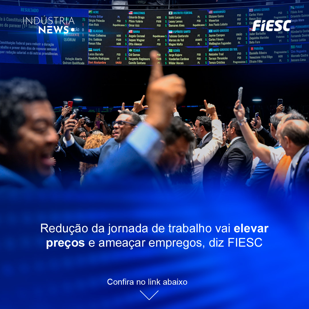 Redução da jornada de trabalho vai elevar preços e ameaçar empregos, diz FIESC