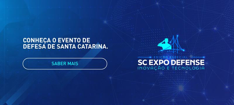 Conheça o evento de defesa de Santa Catarina - Clique aqui e saiba mais sobre Santa Catarina Expo Defense