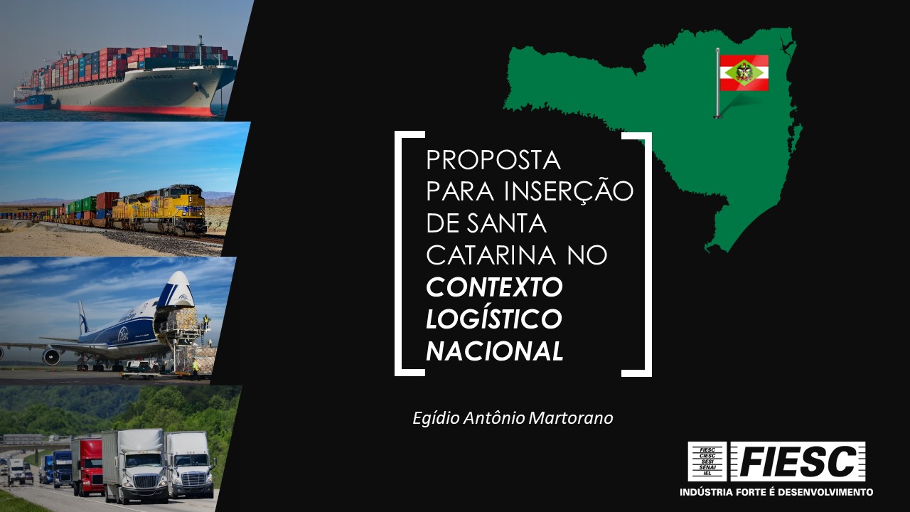 Proposta para a inserção de Santa Catarina no contexto logístico nacional