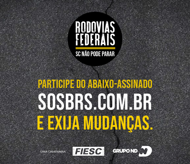Participe do abaixo-assinado pelas rodovias federais em Santa Catarina e exija mudanças!