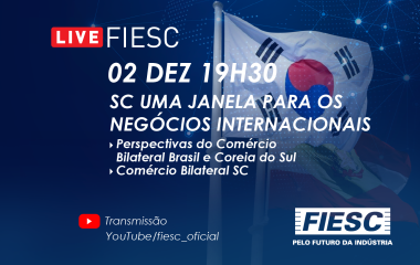 Live: SC UMA JANELA PARA OS NEGÓCIOS INTERNACIONAIS  SC/COREIA DO SUL