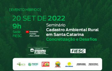 Seminário Cadastro Ambiental Rural em Santa Catarina - Concretizações e Desafios 