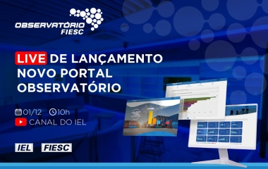 Live de Lançamento do novo portal Observatório FIESC