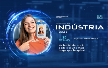 Semana da Indústria - Planalto Norte - 2023