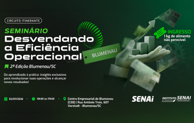 Seminário Desvendando a Eficiência Operacional Circuito Itinerante | 2ª edição - Blumenau