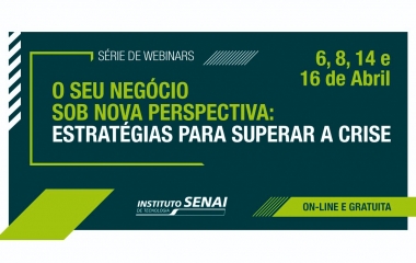 SENAI realiza webinars gratuitos com foco em estratégias de negócio e desenvolvimento de lideranças