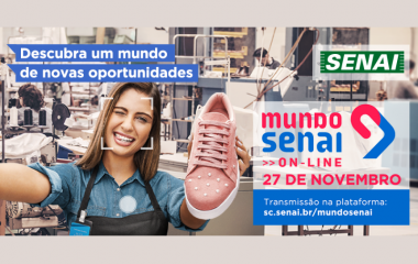 Nesta sexta: SENAI apresenta um mundo de oportunidades em evento on-line e gratuito