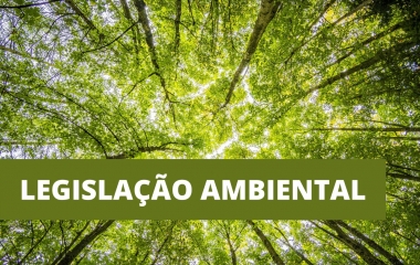 FIESC reforça defesa da revisão da legislação ambiental