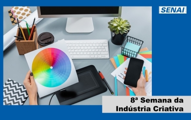 Sesi e Senai promovem a oitava Semana da Indústria Criativa