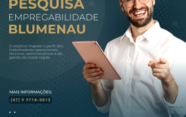 Pesquisa de empregabilidade quer traçar mapa do emprego em Blumenau