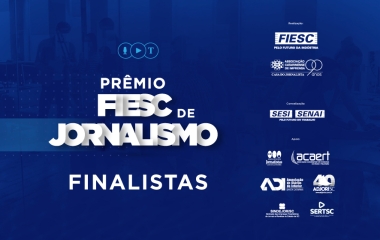 Conheça os finalistas do Prêmio FIESC de Jornalismo 2022