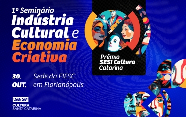 FIESC sedia nesta quarta (30) evento inédito para fortalecer a cultura em Santa Catarina