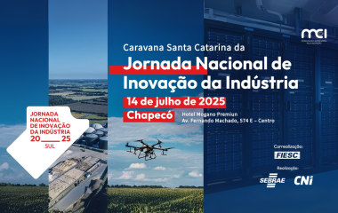 SC recebe eventos regionais da Jornada Nacional de Inovação da Indústria
