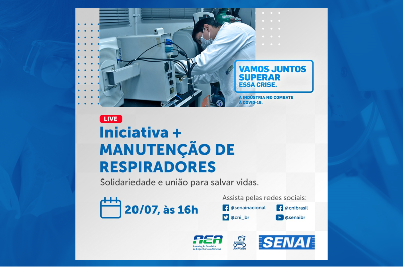Evento SENAI Nacional sobre iniciativa Mais Manutenção de Respiradores, às 16 horas