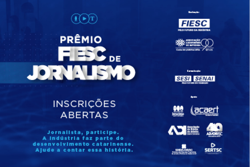 Estão abertas as inscrições ao Prêmio FIESC de Jornalismo 2022
