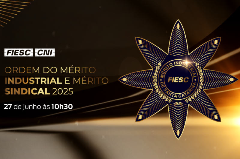 FIESC entrega Ordem do Mérito Industrial na próxima sexta-feira, dia 27