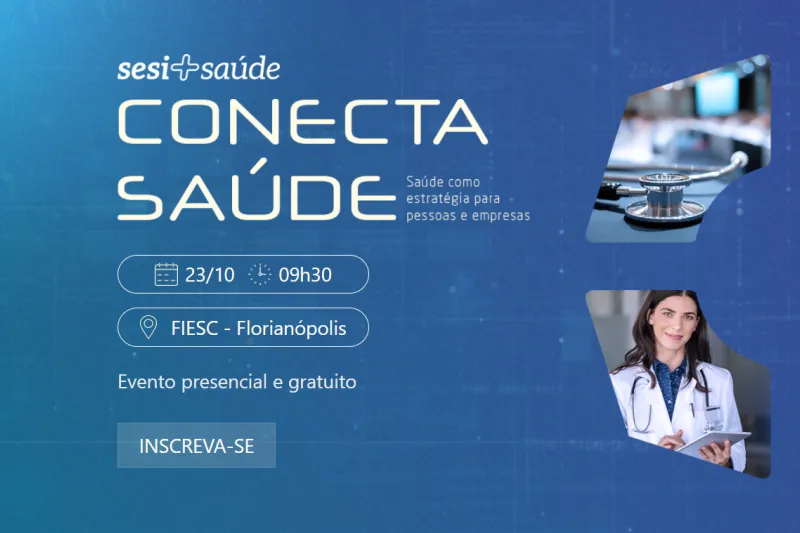 Encontro é voltado a líderes, gestores e especialistas interessados em saúde corporativa 