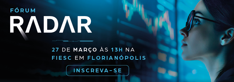 Fórum Radar Debates e insights para impulsionar a sua indústria. Dia 27 de março às 13 horas na FIESC. Clique aqui e inscreva-se.
