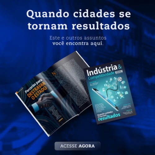  Indústria e Competitividade edição 36: PPP na infraestrutura, inovação ma manufatura e gestão estratégica na saúde. Acesse as matérias.