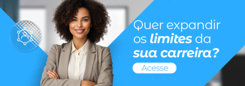 Quer expandir os limites da sua carreira? Acesse nossa página de Carreiras.